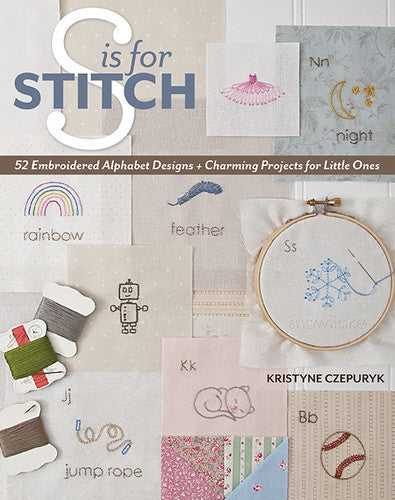 S is for Stitch Book by Kristyne Czepuryk