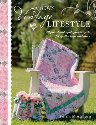 A Sewn Vintage Lifestyle Book by Verna Mosquera