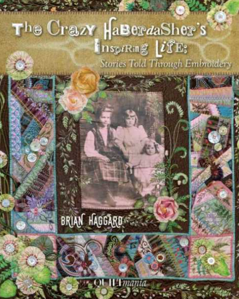 The Crazy Haberdasher's Inspiring Life Book by Brian Haggar