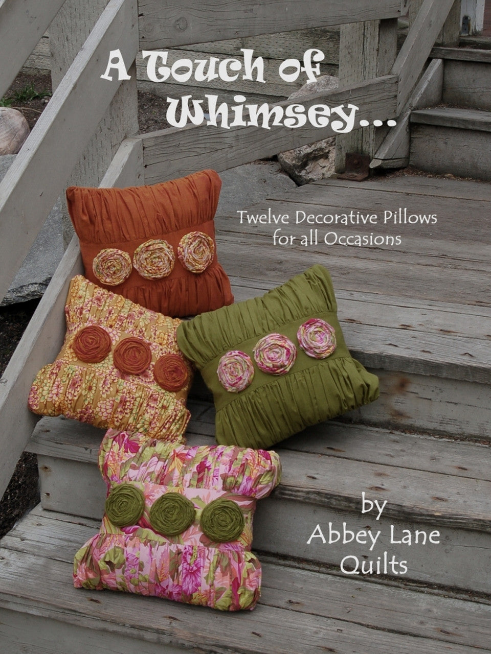 A Touch Of Whimsey Book by Abbey Lane Quilts