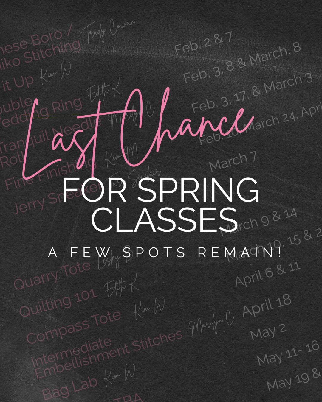 Final Chance for Spring 2026 Classes at Out of Hand Quilting & Fabrics