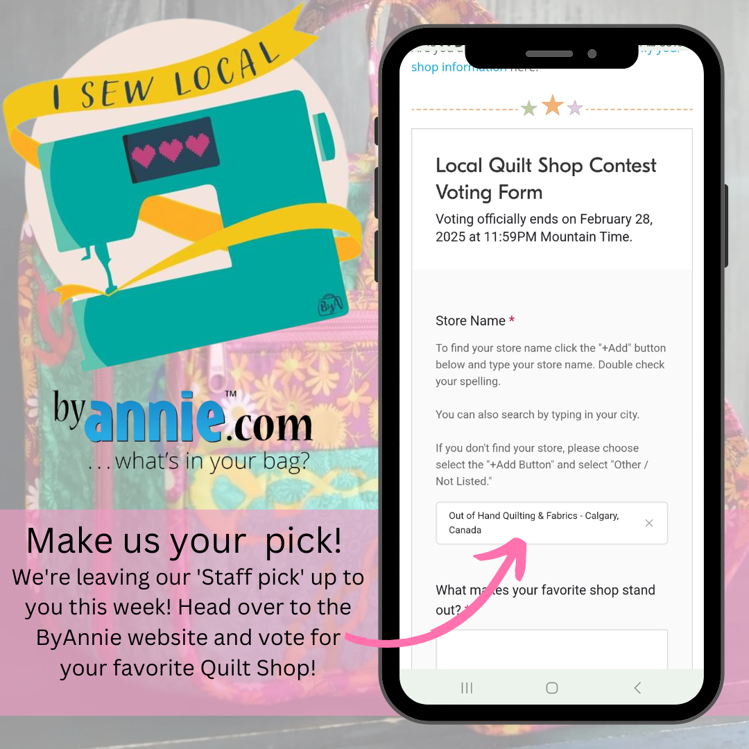 Staff Pick - February 4, 2025 - Vote for OOH for byAnnie's Local Quilt Shop Contest 2025