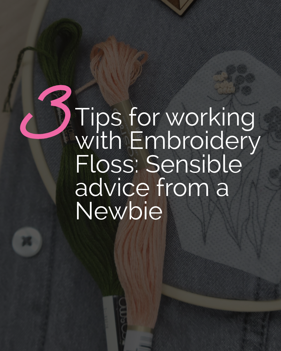 Tip Tuesday - June 10, 2025 - 3 Tips When Working With Embroidery Floss