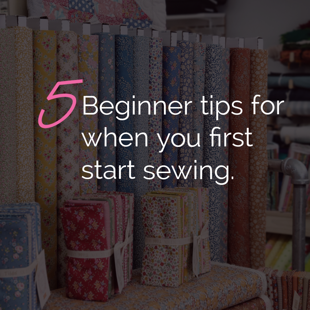 Tip Tuesday - July 9, 2024 - 5 Beginner Sewing Tips