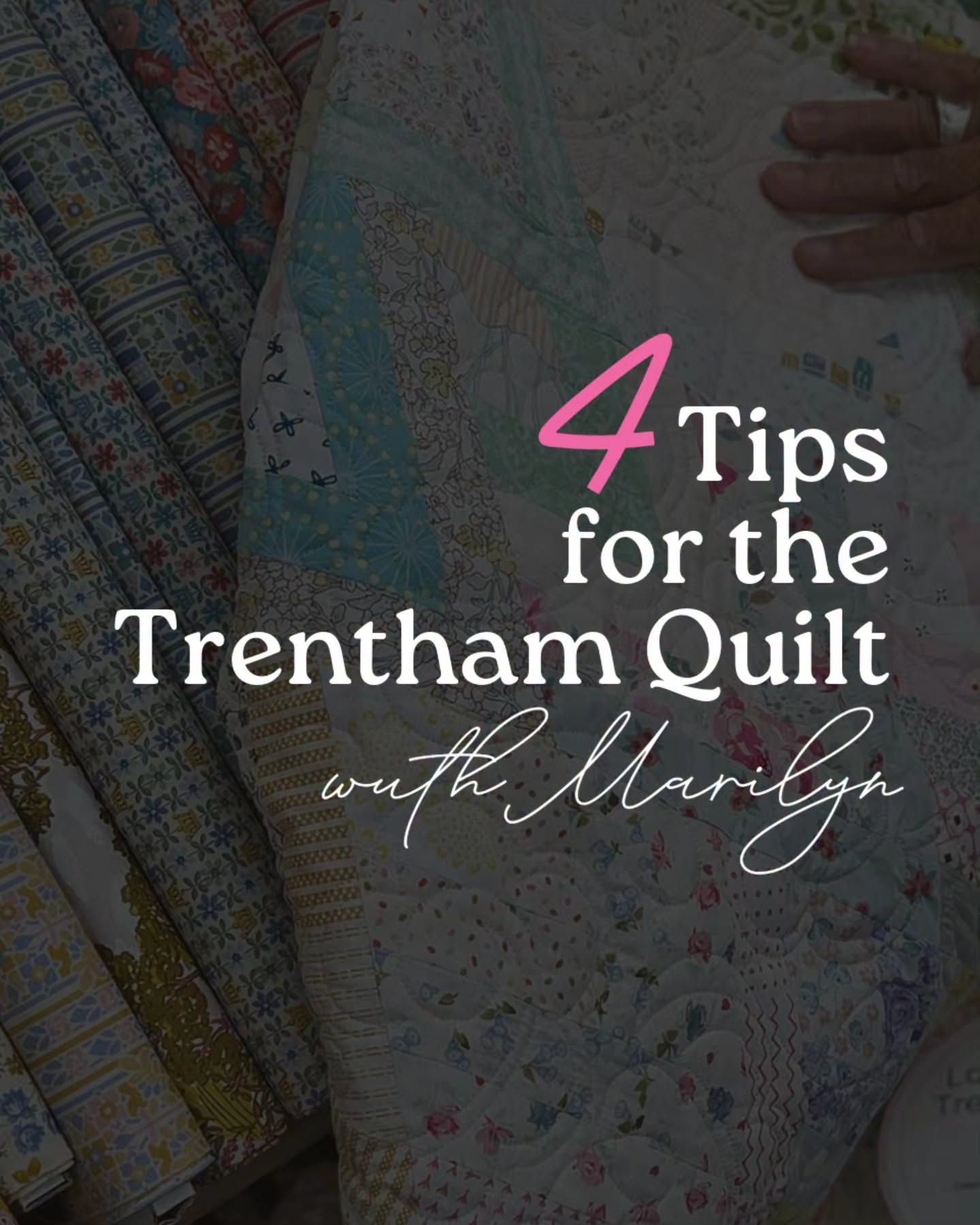 Tip Tuesday - August 11, 2026 - 4 Tips for the Trentham Quilt with Marilyn