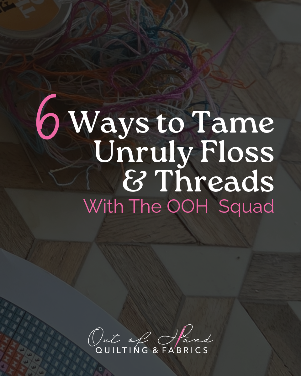 6 Ways to Tame Unruly Floss & Threads with the OOH Squad + Maker Spotlight
