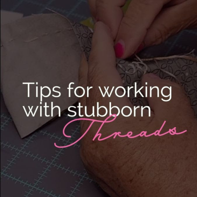 Tip Tuesday - September 5, 2023 - Tips for Working with Stubborn Threads