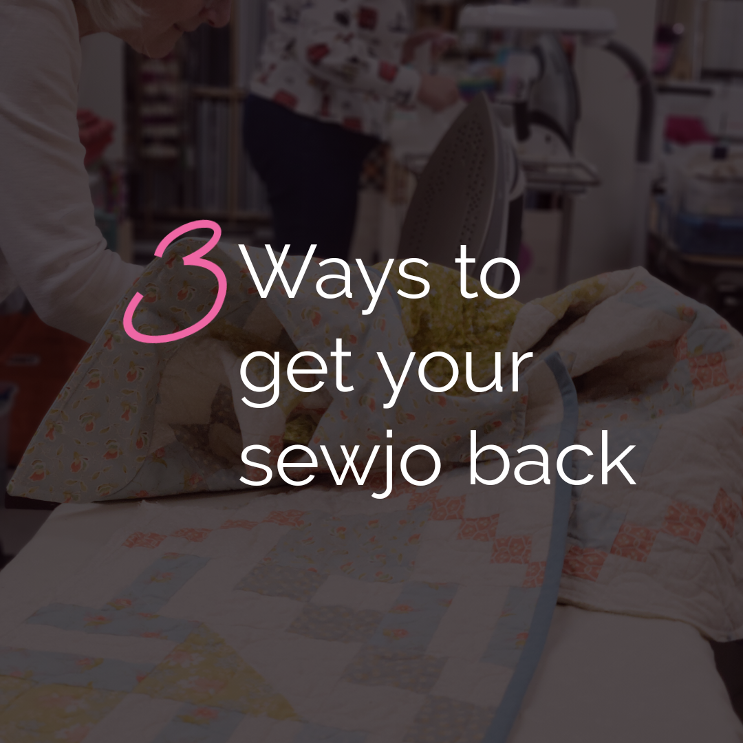 Tip Tuesday - September 10, 2024 - 3 Ways to Get your Sewjo Back