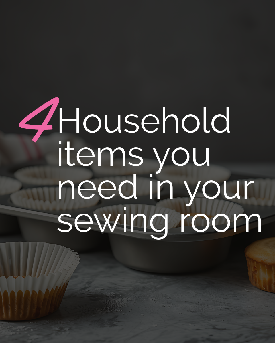 Tip Tuesday - September 23, 2025 - 4 Household Items you need in your sewing room