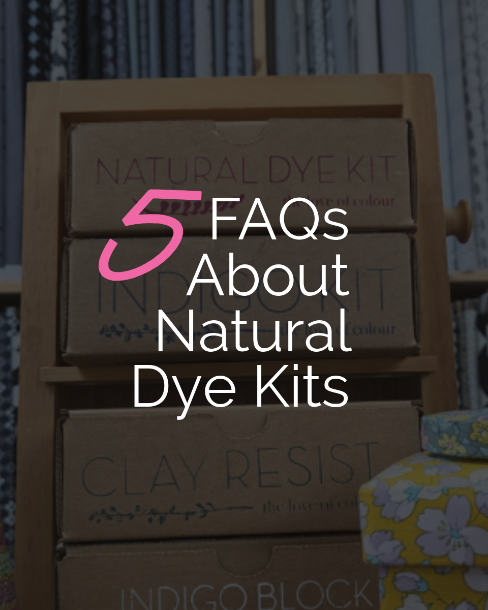 Tip Tuesday - November 4, 2025 - 5 FAQs About Natural Dye Kits