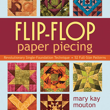 Flip-Flop Paper Piecing Book by May Kay Mouton