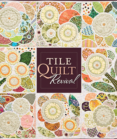 Tile Quilt Revival Book by Carol Gilham Jones and Bobbi Finley