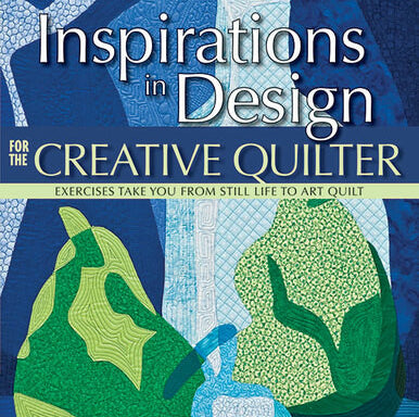 Inspirations in Design for the Creative Quilter Book by Katie Pasquini Masopust
