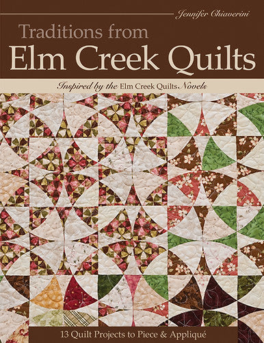 Traditions from Elm Creek Quilts Book by Jennifer Chiaverini