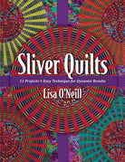 Sliver Quilts Book by Lisa O'Neill