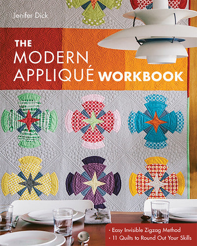 The Modern Applique Workbook by Jenifer Dick