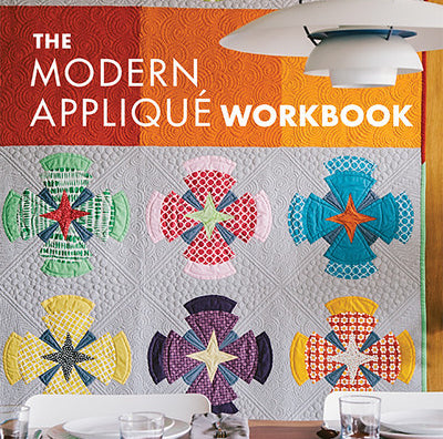 The Modern Applique Workbook by Jenifer Dick