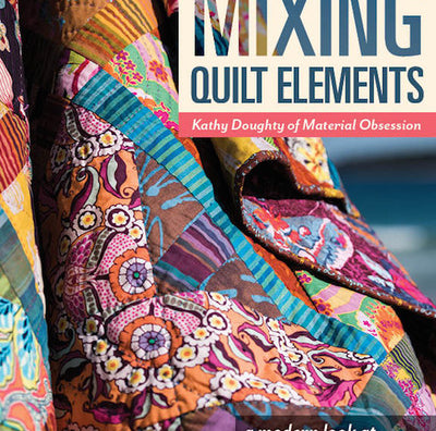 Mixing Quilt Elements Book by Kathy Doughty