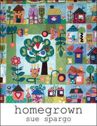 Homegrown by Sue Spargo - Pattern Book
