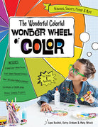 The Wonderful Colorful Wonder Wheel of Color Book by Lynn Koolish, Kerry Graham and Mary Wruck