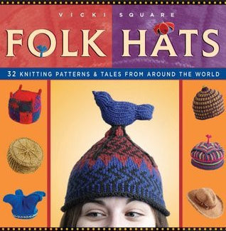 Folk Hats Book by Vicki Square