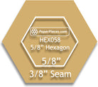 Paper Pieces - 5/8" Hexagon - Acrylic Fabric Cutting Template