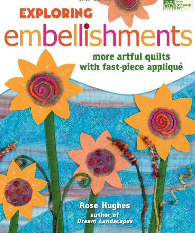 Exploring Embellishments Book by Rose Hughes