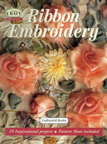 Ribbon Embroidery Book by Craftworld Books