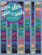Sew, Slice, Spin & Sash Book by Theresa Ward