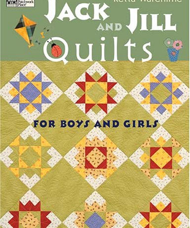 Jack and Jill Quilts Book by Retta Warehime