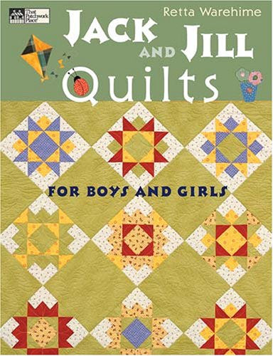 Jack and Jill Quilts Book by Retta Warehime