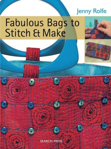 Fabulous Bags to Stitch & Make Book by Jenny Rolfe
