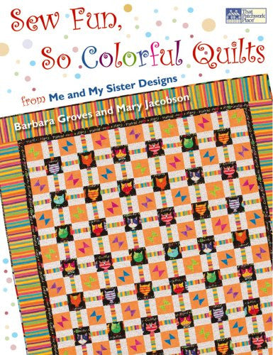 Sew Fun, So Colorful Quilts Book by Barbara Groves and Mary Jacobson
