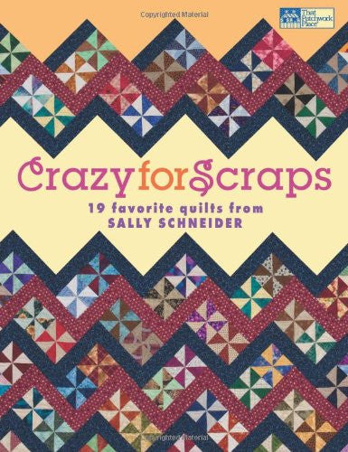 Crazy for Scraps Book by Sally Schneider