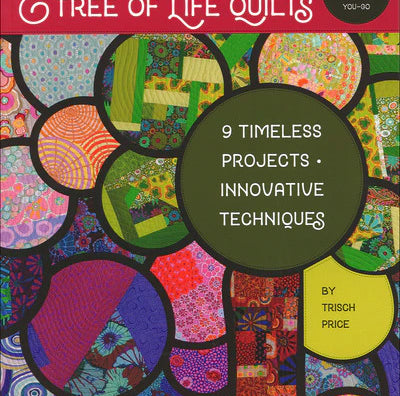 Tree Of Life Quilts Book by Trisch Price