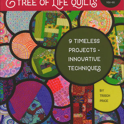 Tree Of Life Quilts Book by Trisch Price