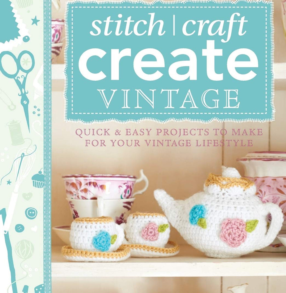 Stitch, Craft, Create Vintage Book