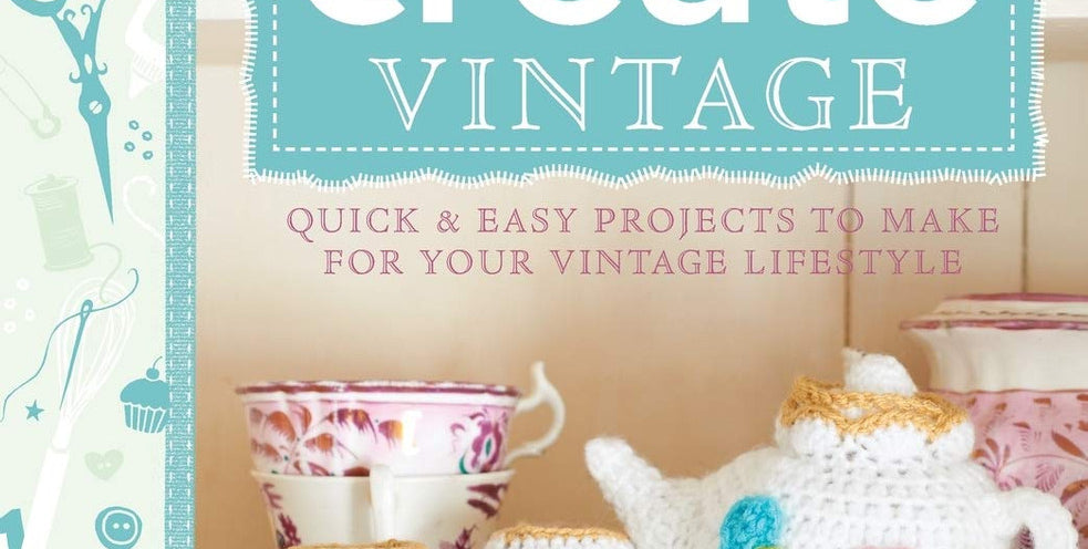 Stitch, Craft, Create Vintage Book