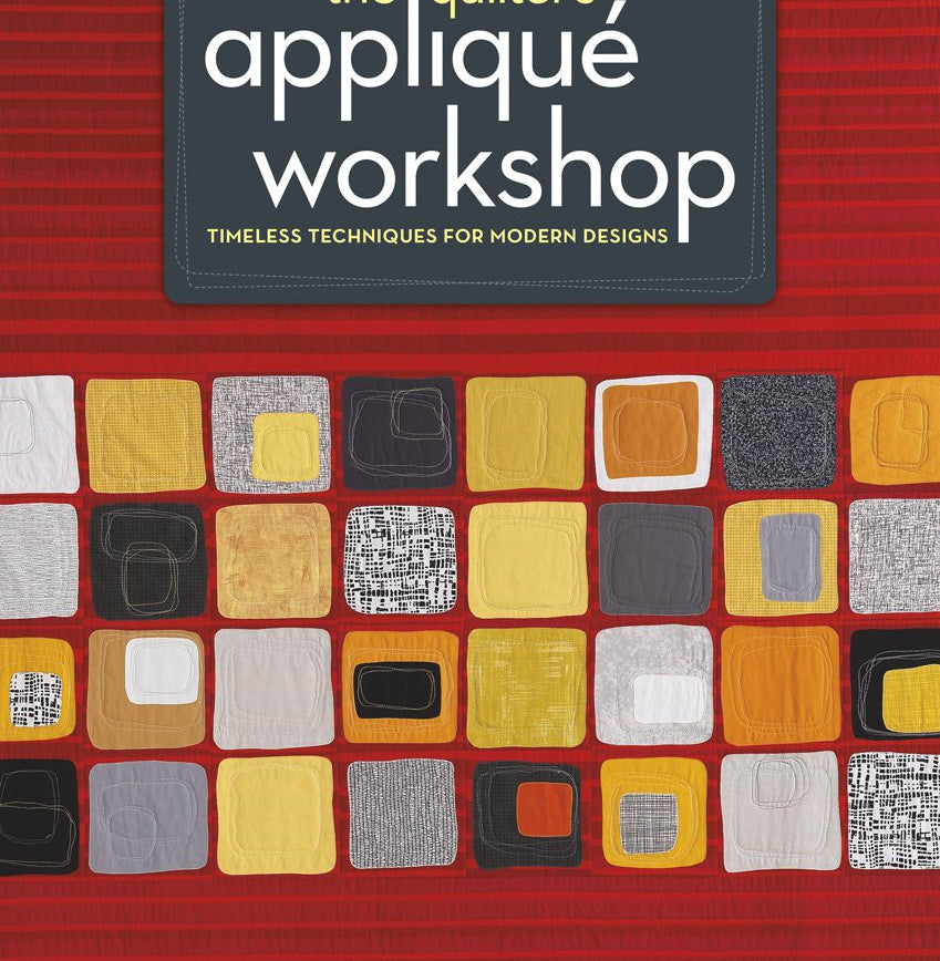 The Quilter's Applique Workshop Book by Kevin Kosbab