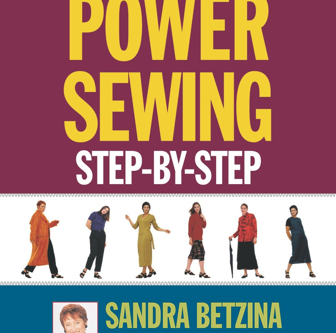 Power Sewing Step-by-Step Book by Sandra Betzina