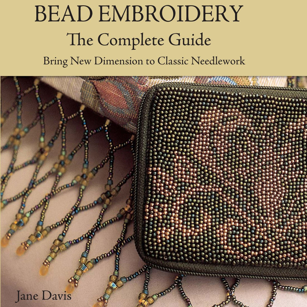 Bead Embroidery The Complete Guide Book by Jane Davis