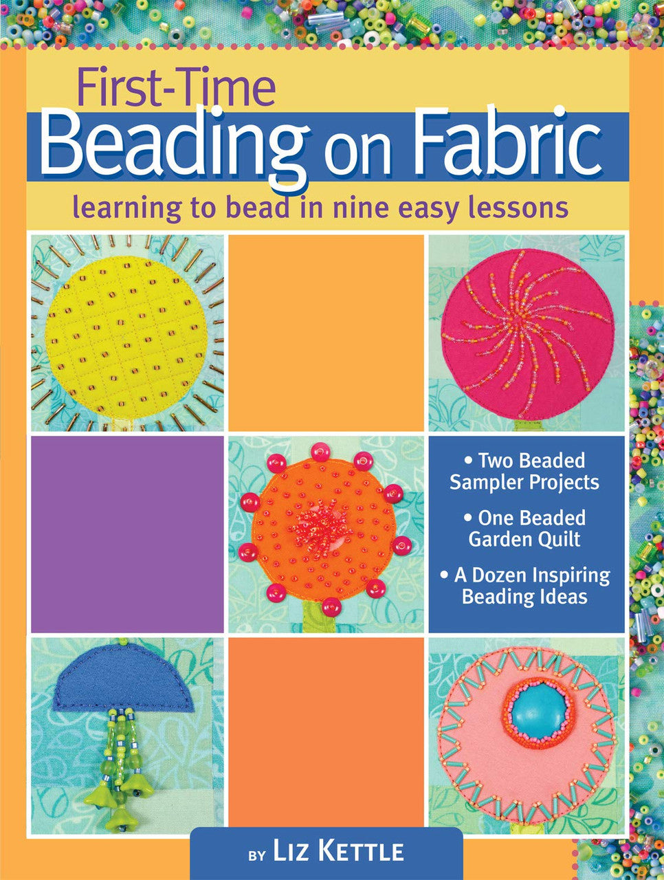 First-Time Beading on Fabric Book by Liz Kettle