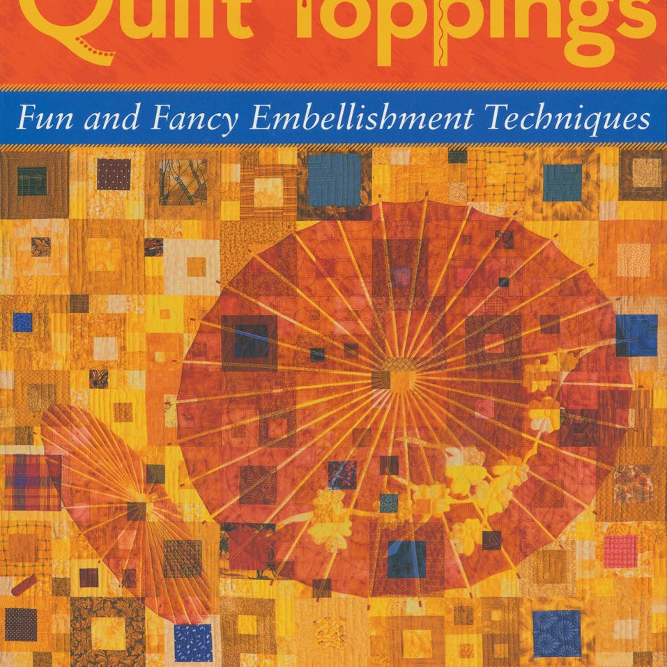 Quilt Toppings Book by Melody Crust