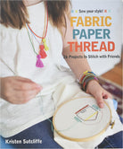 Fabric Paper Thread Book by Kristen Sutcliffe