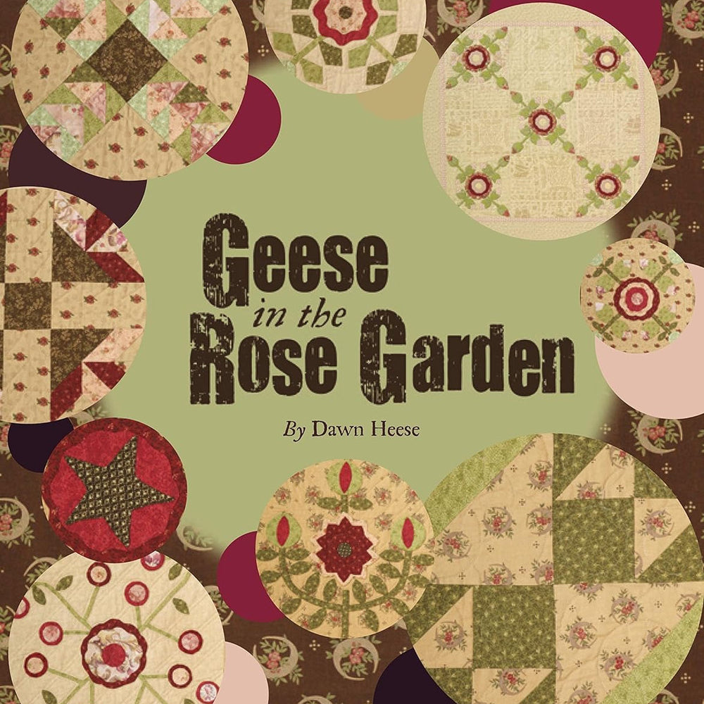 Geese in the Rose Garden Book by Dawn Heese