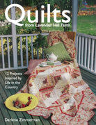 Quilts from Lavendar Hill Farm Book by Darlene Zimmerman