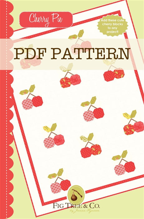 Cherry Pie Quilt Pattern by Fig Tree & Co.