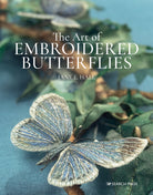The Art of Embroidered Butterflies Book by Jane E. Hall
