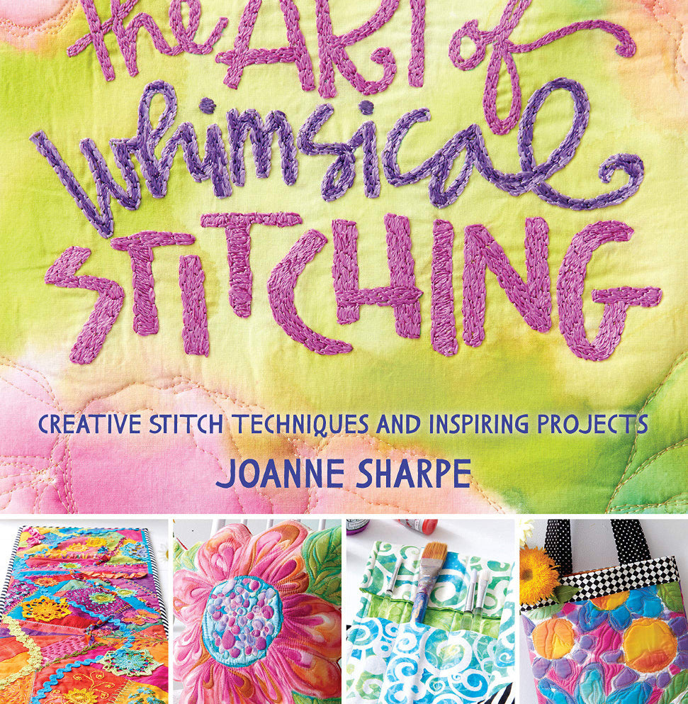 The Art of Whimsical Stitching Book by Joanne Sharpe