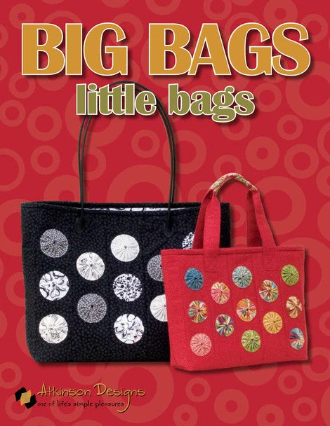 Big Bags Little Bags Book by Atkinson Designs